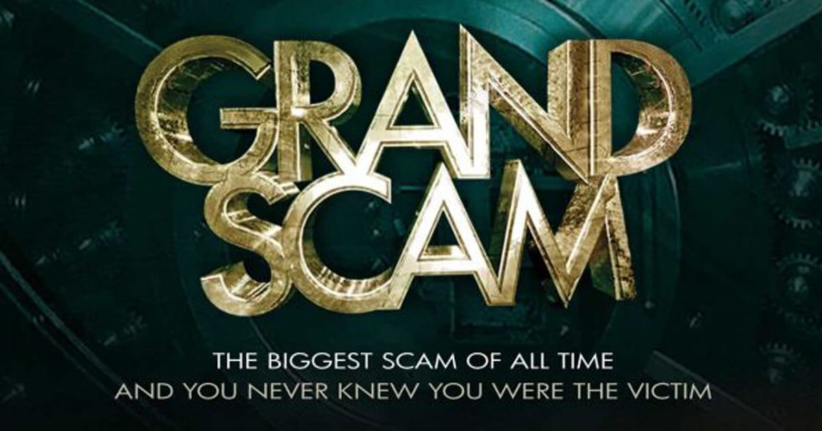 ‘Grand Scam’ Promises To Unearth It All&#8230;