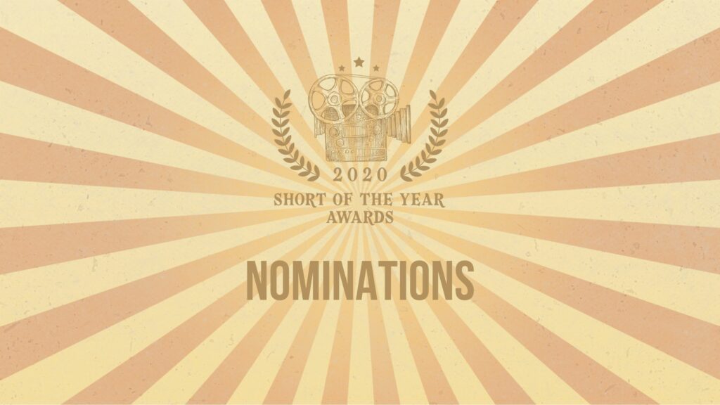 Announcing The Nominees For Short Of The Year Awards 2020
