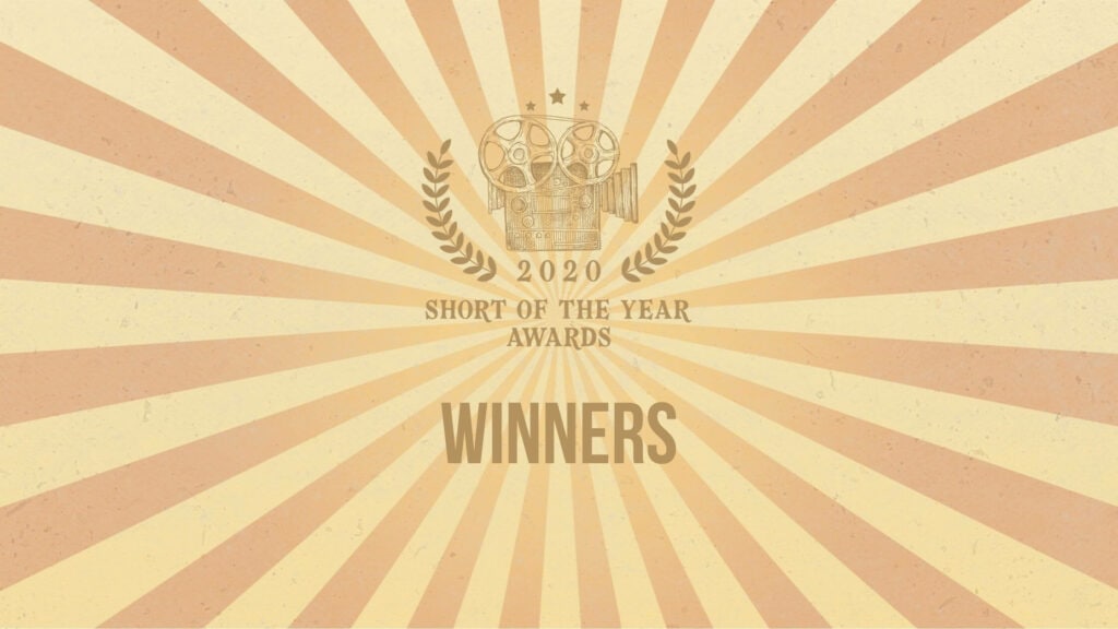 Announcing The Winners of Short of the Year Awards 2020