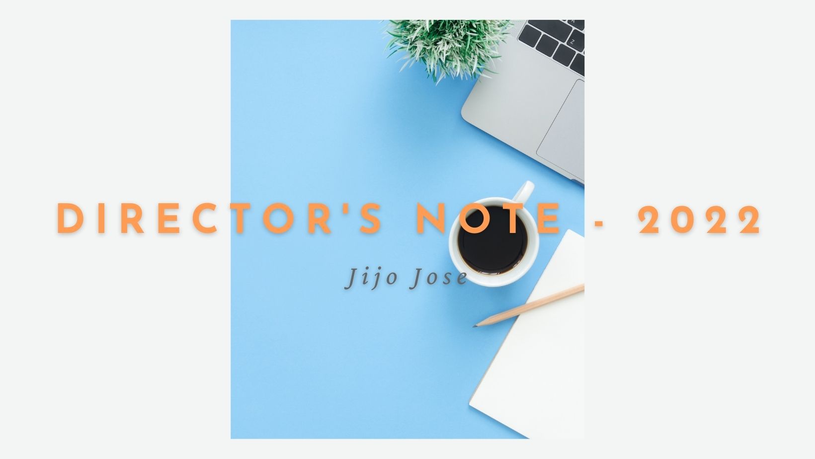 Director's Note - 2022 - Indie Shorts Mag