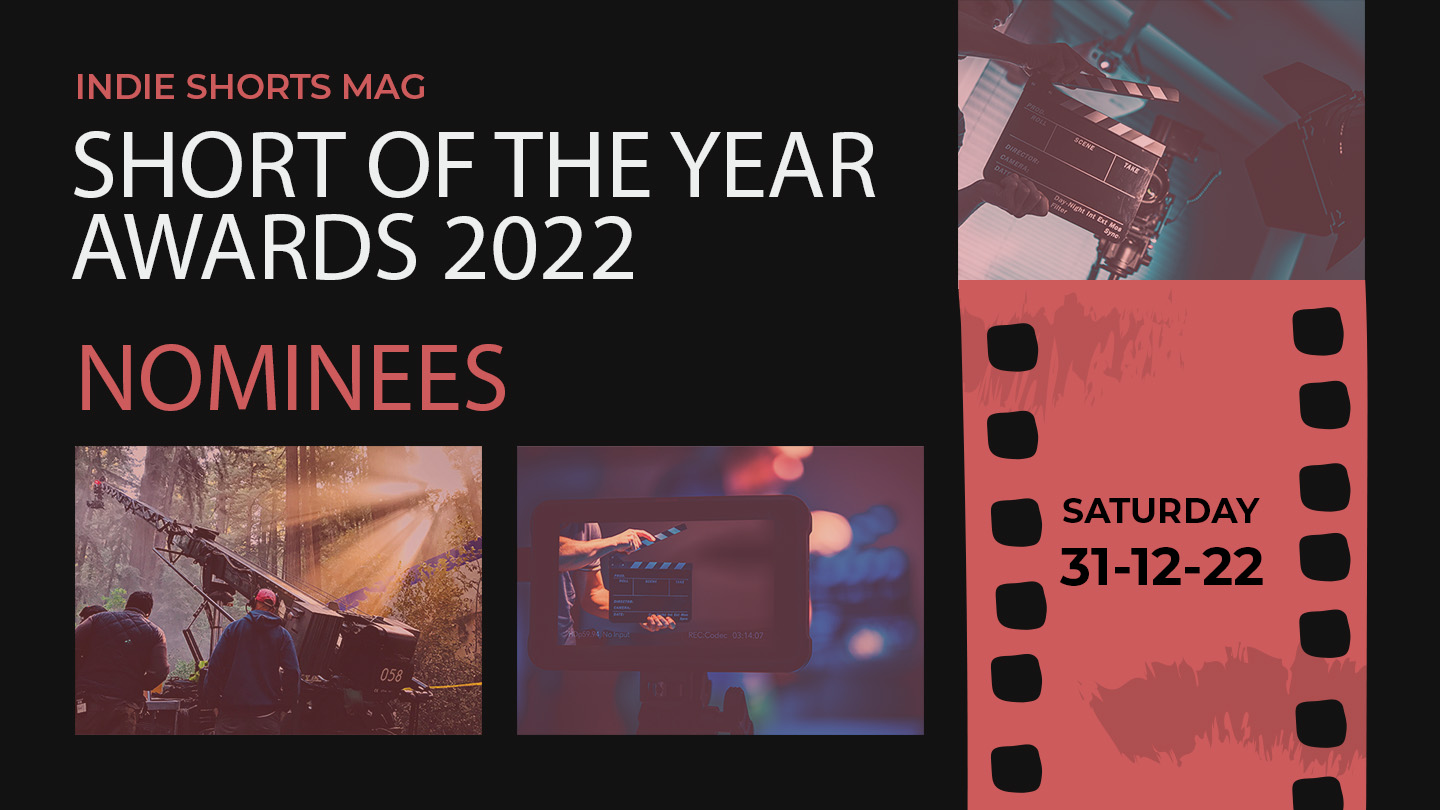 Announcing The Nominees For Short Of The Year Awards 2022